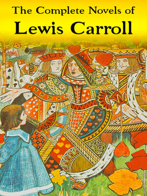 cover image of The Complete Novels of Lewis Carroll